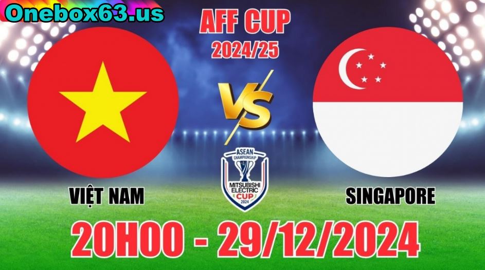 Phân tích chi tiết tỷ lệ kèo Việt Nam vs Singapore