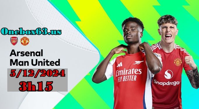 Phân tích chi tiết tỷ lệ kèo Arsenal vs Man Utd
