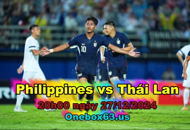 Soi kèo Philippines vs Thái Lan, 20h00 ngày 27/12/2024