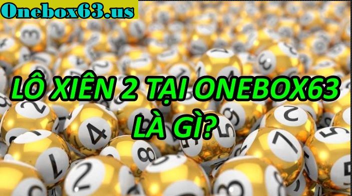 Lô Xiên 2 là gì?