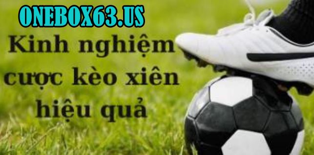 Kinh Nghiệm Cược Kèo Xiên Trong Bóng Đá