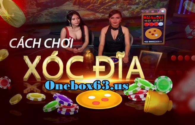 Trực Tuyến Xóc Dĩa tại Onebox63